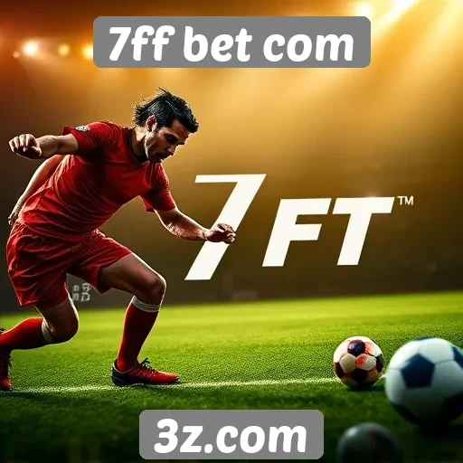 Vantagens de utilizar 7ff bet com para apostas online